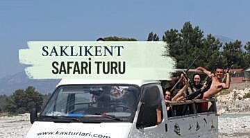 KAŞ SAKLIKENT SAFARİ TURU