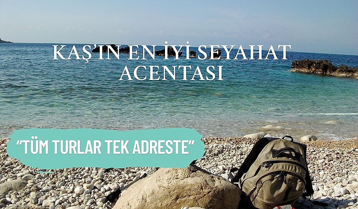 KAŞ'IN EN İYİ SEYAHAT ACENTASI